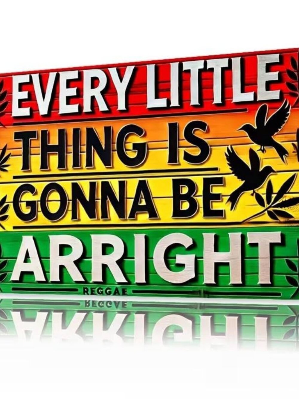Reggae Wood Signage Every Little Thing Is Gonna Be Arright